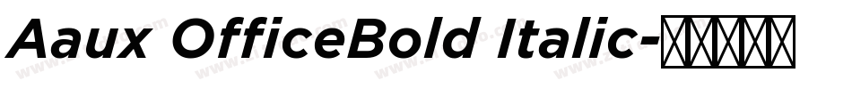 Aaux OfficeBold Italic字体转换